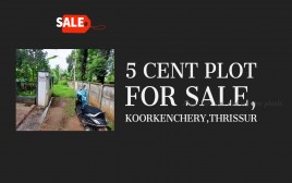 5 Cent Plot  for Sale Near Koorkenchery,Thrissur